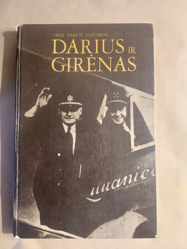 Darius ir Girėnas - Nijolė Dariūtė-Maštarienė, knyga 2