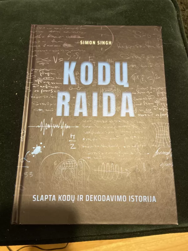 Kodų raida. Slapta kodų ir dekodavimo istorija - Simon Singh, knyga 2