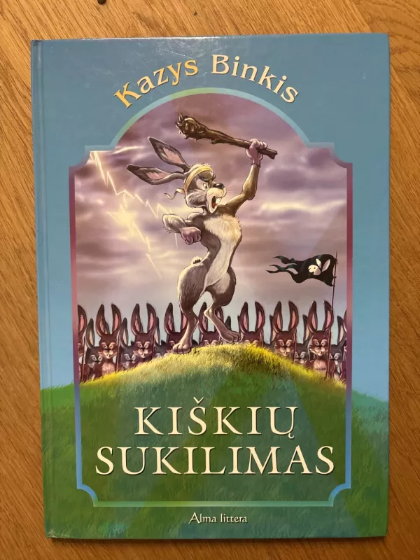 Kiškių sukilimas: poema kiškių draugams - Kazys Binkis, knyga 2