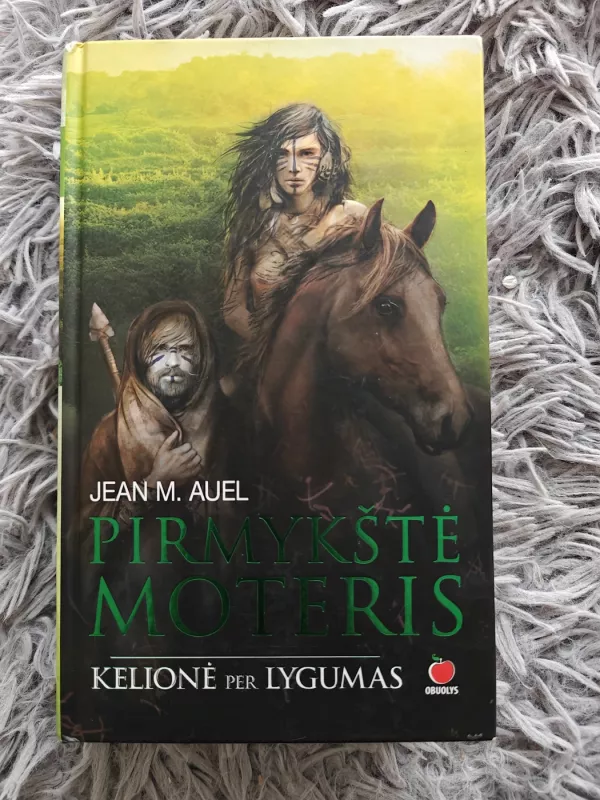 PIRMYKŠTĖ MOTERIS. Kelionė per lygumas - Jean M. Auel, knyga 2
