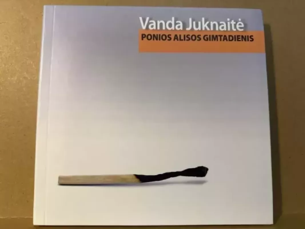 Ponios Alisos gimtadienis - Vanda Juknaitė, knyga 2