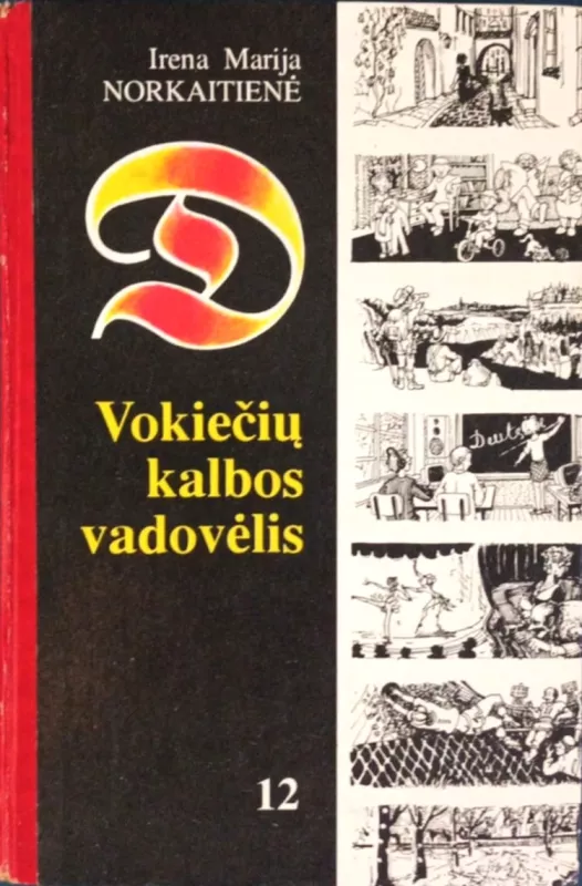 Vokiečių kalbos vadovėlis 12 klasei - Irena Marija Norkaitienė, knyga 2