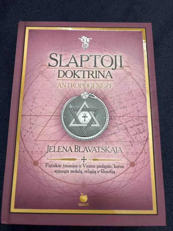 Slaptoji Doktrina. 1 ir 2 tomai (Kosmogenezė ir Antropogenezė) - Jelena P. Blavatskaja, knyga 4