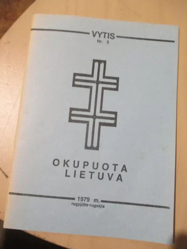 Vytis Nr.3 (1979 rugpjūtis-rugsėjis). Okupuota Lietuva - Autorių Kolektyvas, knyga 3