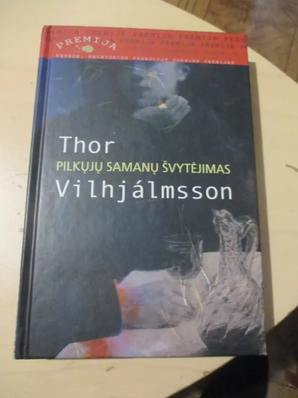 Pilkųjų samanų švytėjimas - Thor Vilhjalmsson, knyga 4