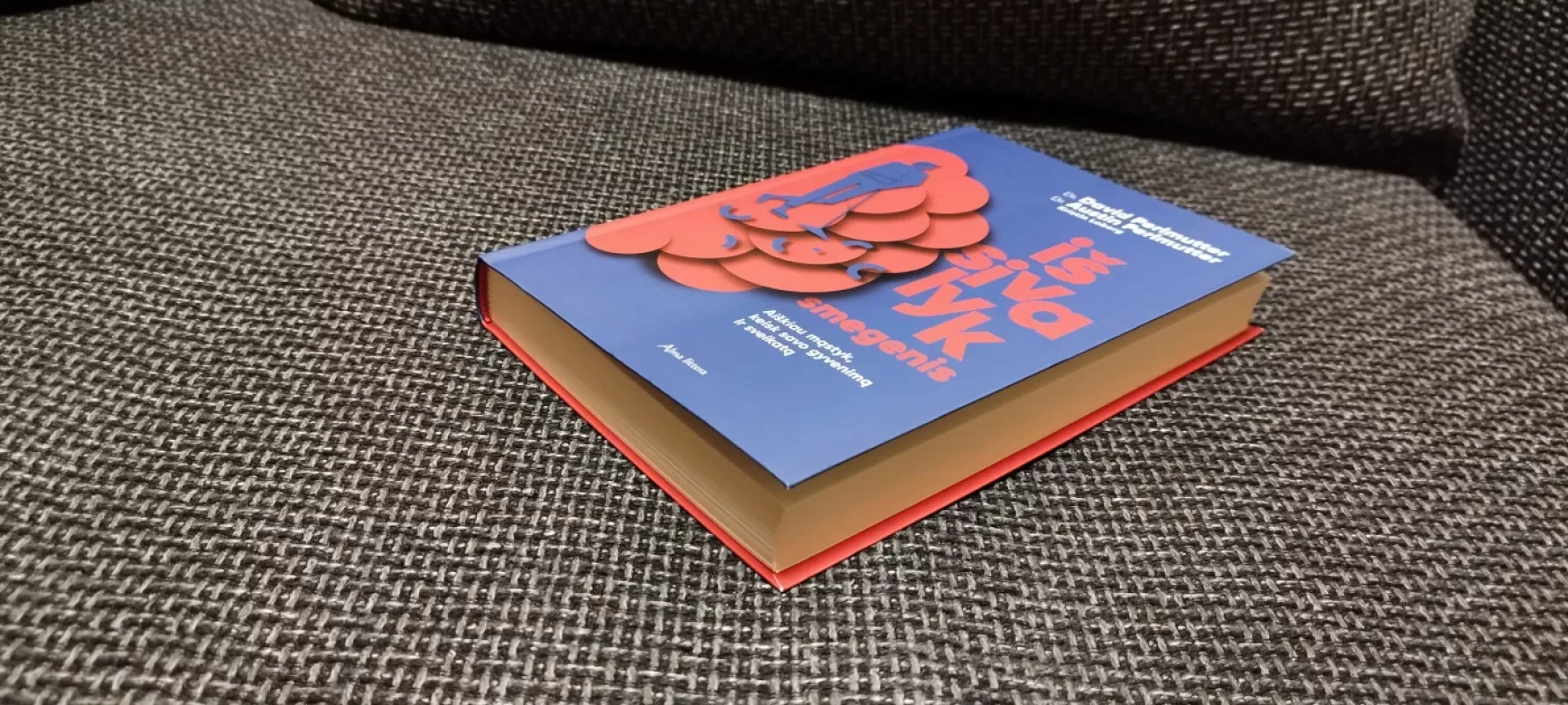 Išsivalyk smegenis: aiškiau mąstyk, keisk savo gyvenimą ir sveikatą - David Perlmutter, knyga 5