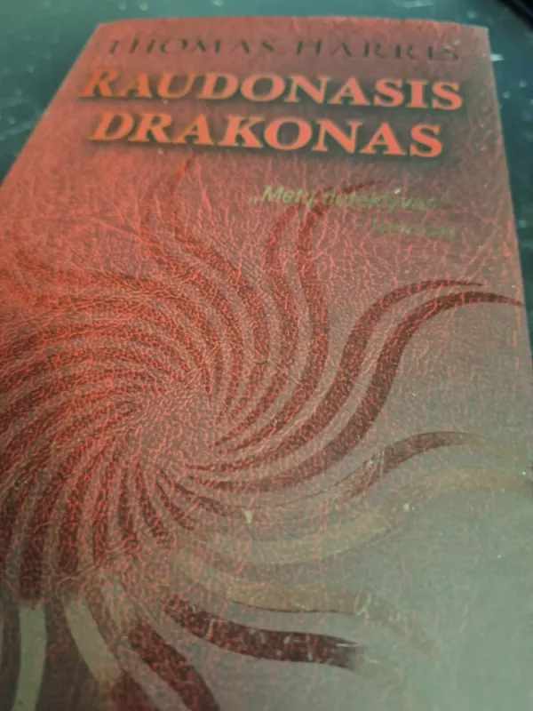 Raudonasis drakonas - Thomas Harris, knyga 3