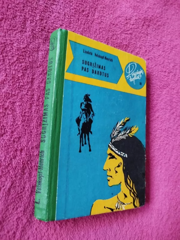 Sugrįžimas pas dakotus - Lizelotė Velskopf-Henrich, knyga 2