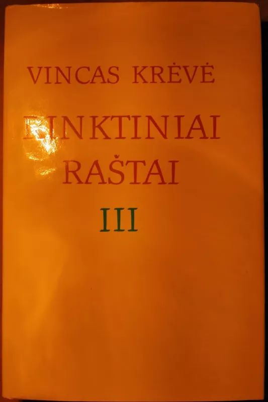Vincas Krėvė. Rinktiniai raštai I, II, III - Vincas Krėvė, knyga 4
