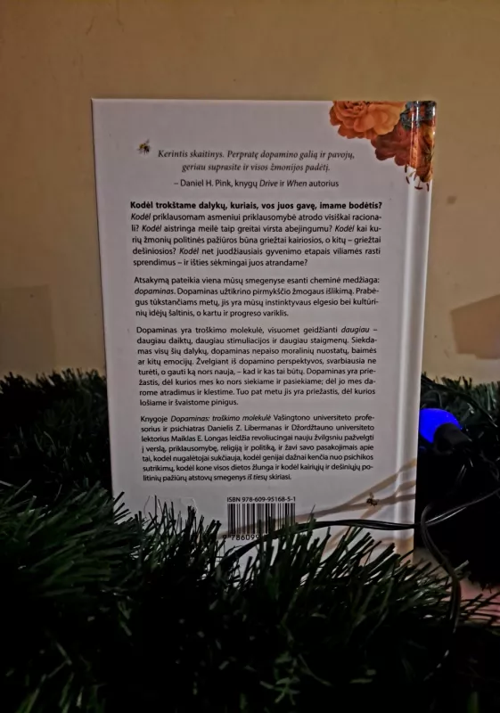 Dopaminas: troškimo formulė - Daniel Z. Lieberman, Michael E. Long, knyga 3