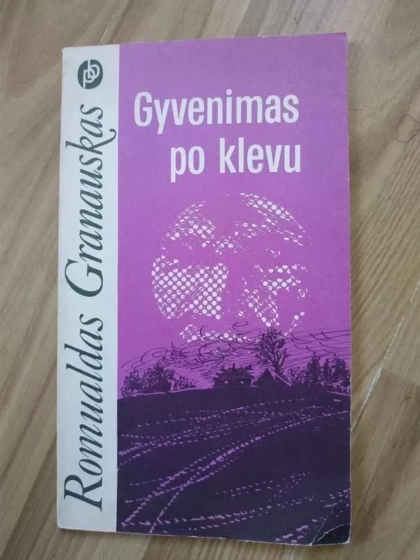 Gyvenimas po klevu - Romualdas Granauskas, knyga 2