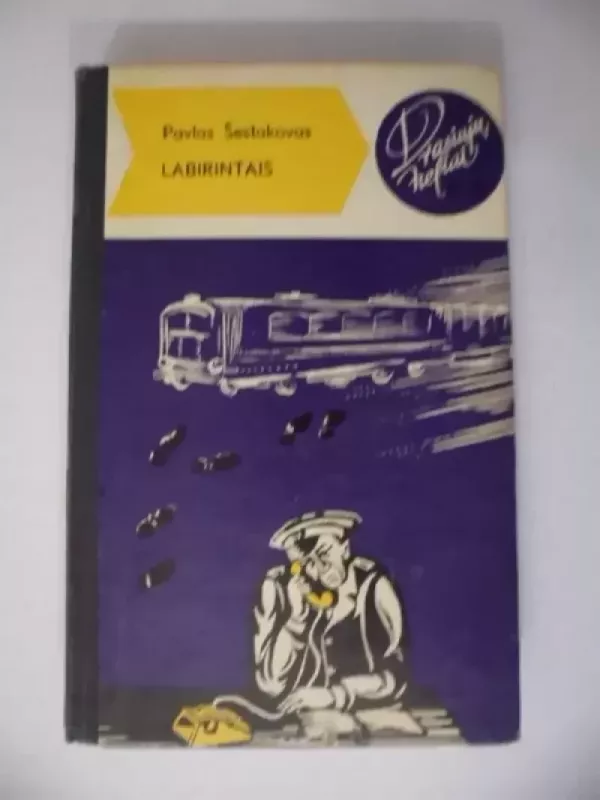 Labirintais - Pavlas Šestakovas, knyga 2