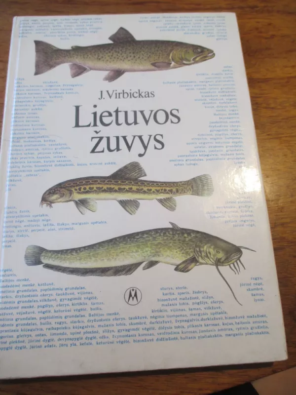Lietuvos žuvys - Juozas Virbickas, knyga 3