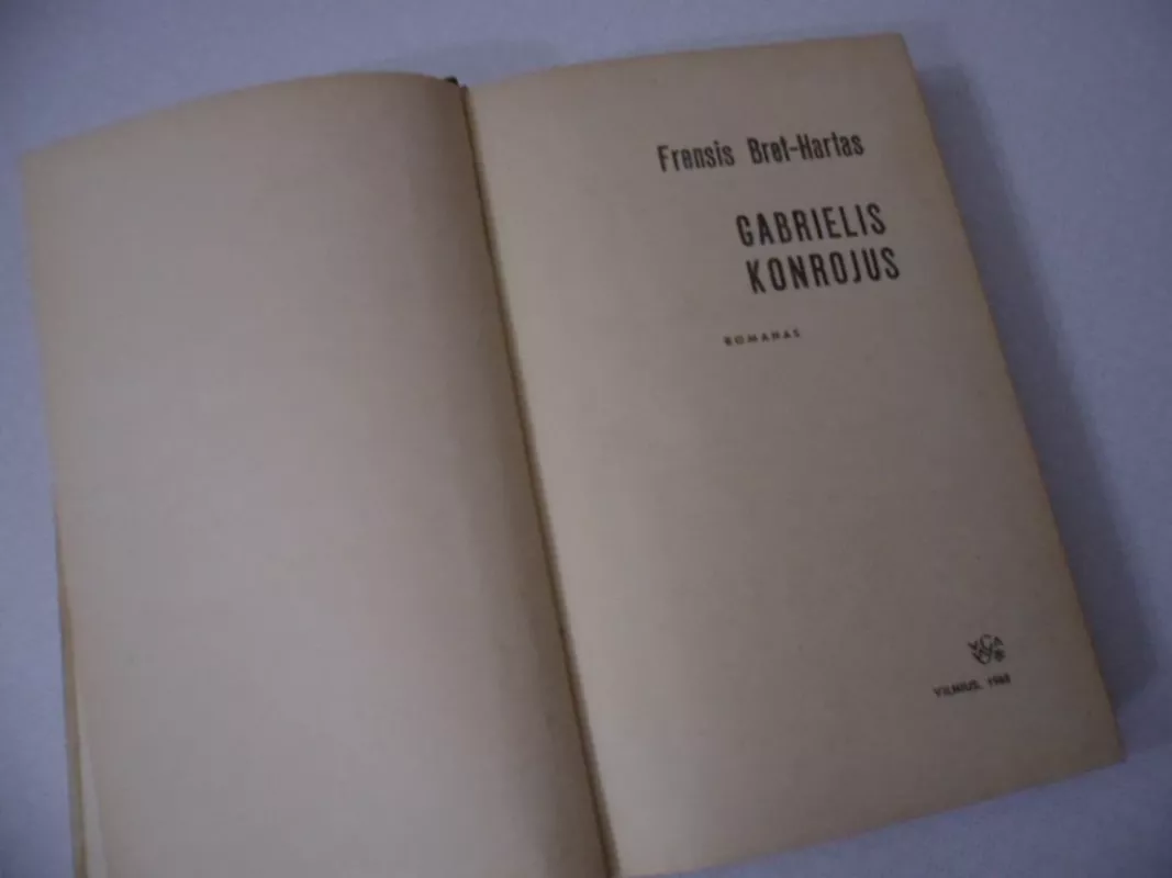 Gabrielis Konrojus - Fransis Bret Hartas, knyga 3