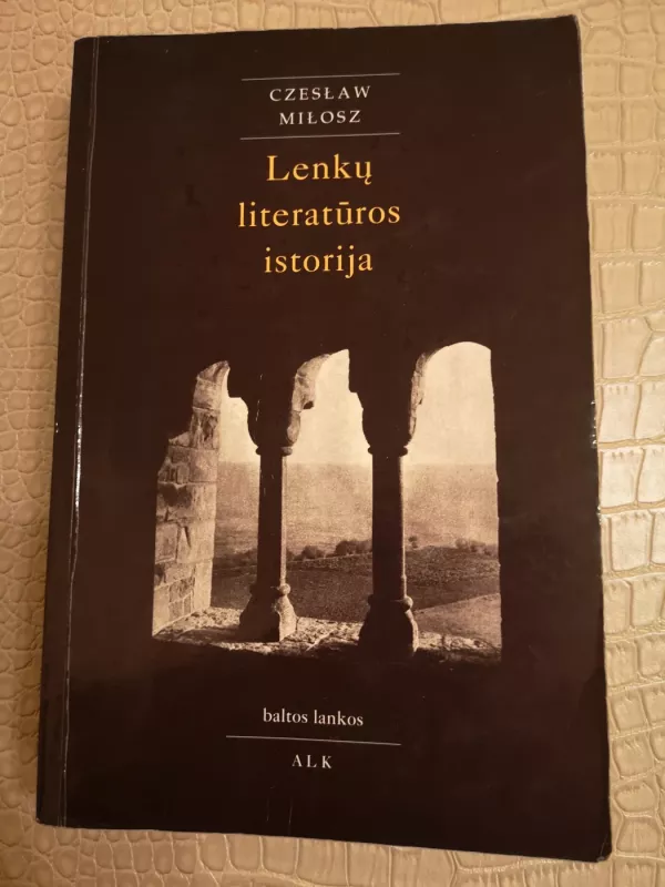 Lenkų literatūros istorija - Czeslaw Milosz, knyga 2