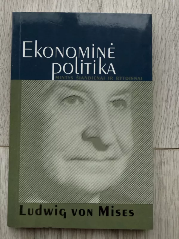 Ekonominė politika - Ludvig von Mises, knyga 2