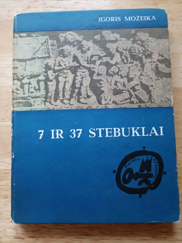 7 ir 37 stebuklai - Igoris mažeika, knyga 2