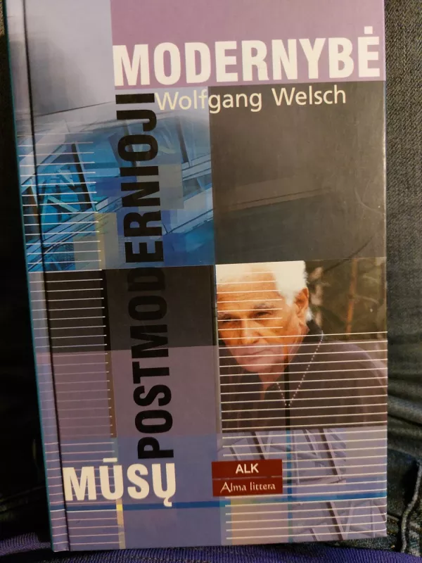 Mūsų postmodernioji modernybė - Wolfgang Welsch, knyga 3