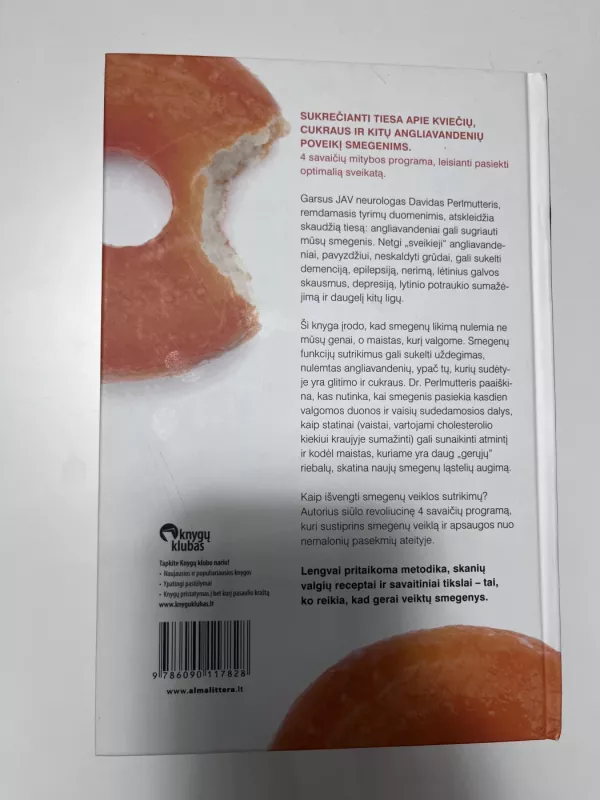 Tylieji smegenų žudikai. Sukrečianti tiesa apie kviečių, cukraus ir kitų angliavandenių poveikį smegenims - David Perlmutter, knyga 3