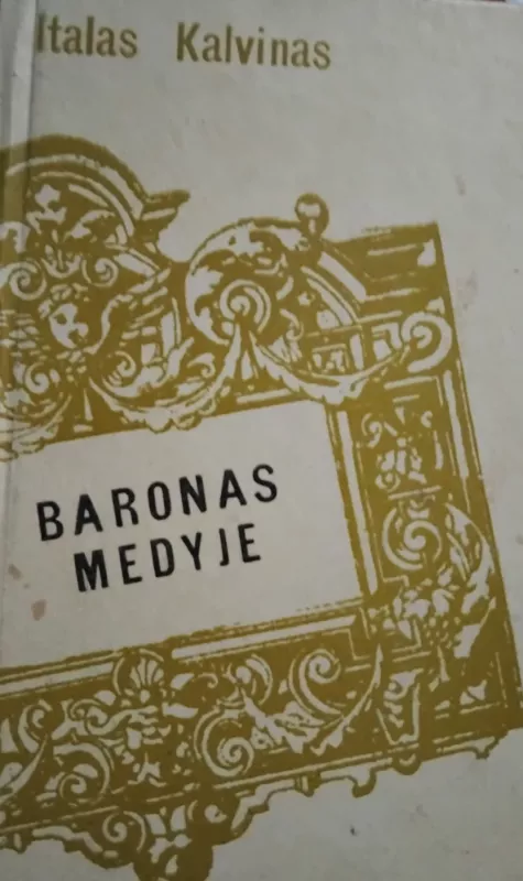 Baronas medyje - Italas Kalvinas, knyga 3