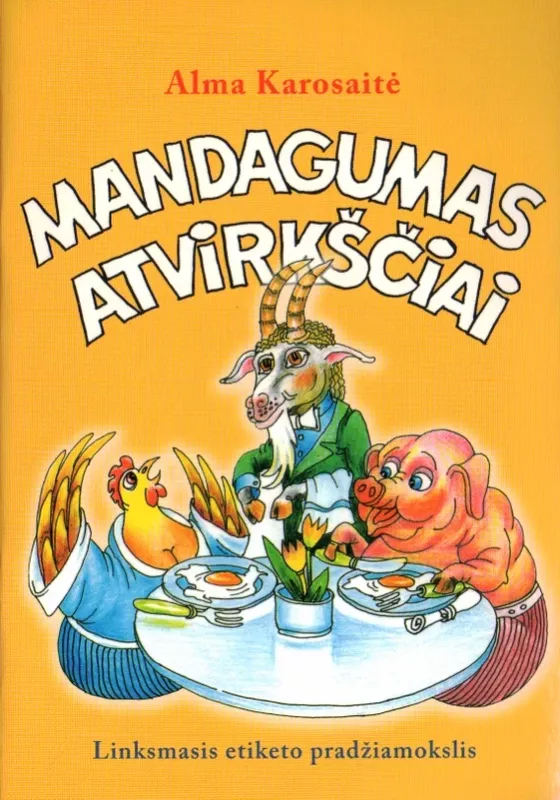 Mandagumas atvirščiai - Alma Karosaitė, knyga 2