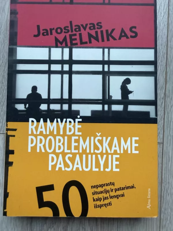 Ramybė problematiškame pasaulyje - Jaroslavas Melnikas, knyga 2