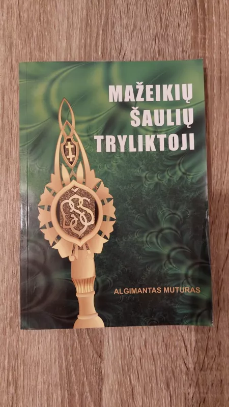 Mažeikių Šiaulių tryliktoji - Algimantas Muturas, knyga 2