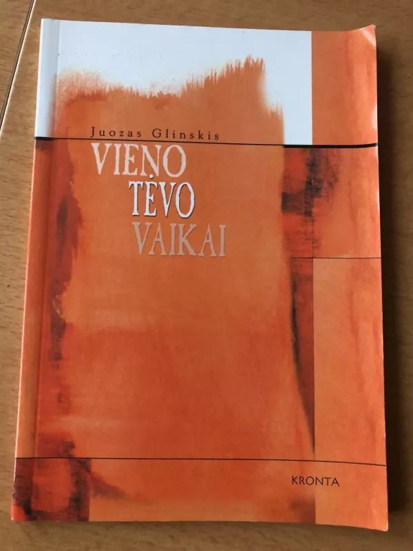 Vieno tėvo vaikai - Juozas Glinskis, knyga 2