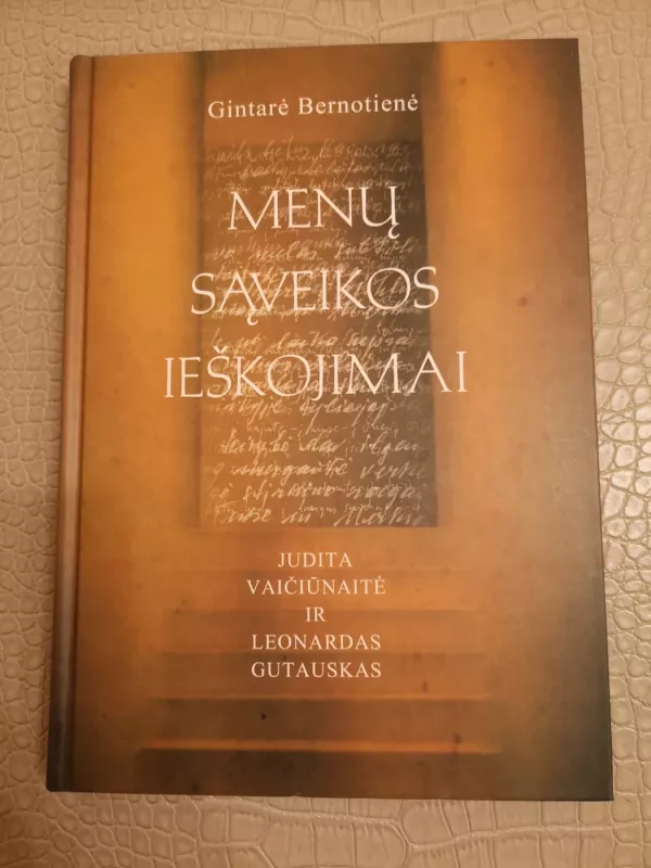 Menų sąveikos ieškojimai: Judita Vaičiūnaitė ir Leonardas Gutauskas - Gintarė Bernotienė, knyga 2