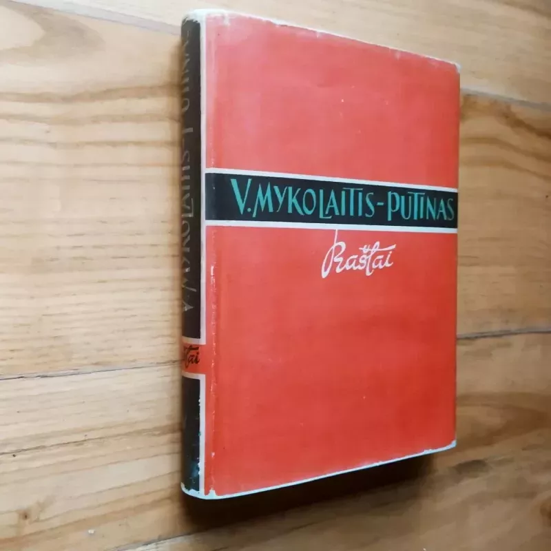 Vincas Mykolaitis-Putinas: Raštai (2 tomas): Poezija - Irena Kostkevičiūtė, knyga 2