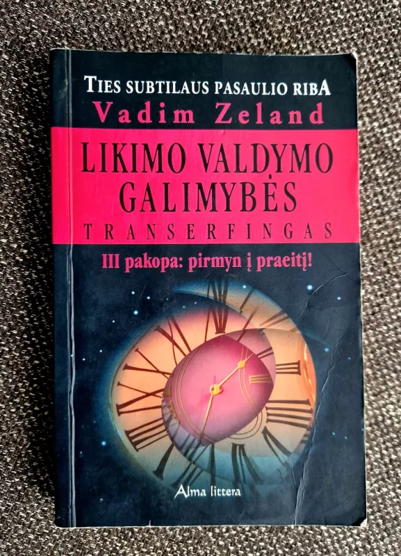 Gyvenimo transferingas 2 - Vadim Zeland, knyga 4