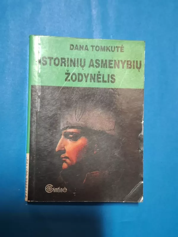 Istorinių asmenybių žodynėlis - Dana Tomkutė, knyga 2