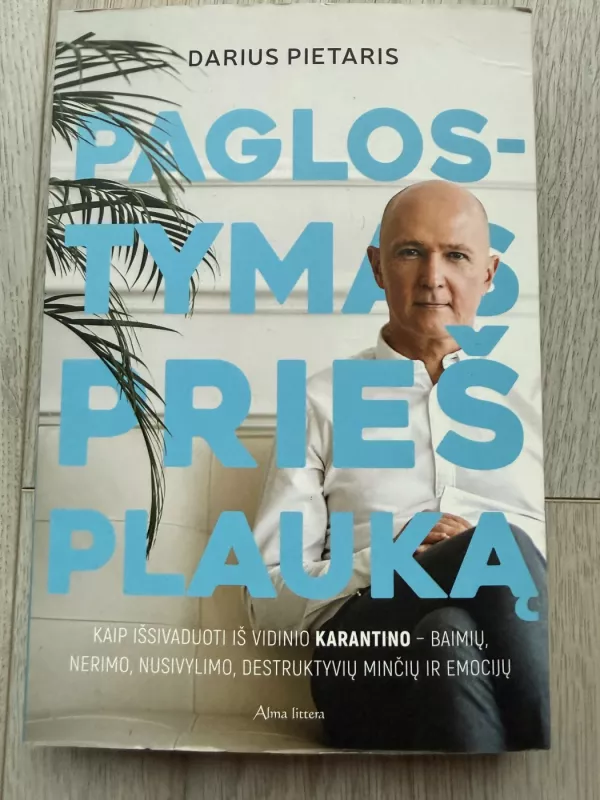 Paglostymas prieš plauką - Darius Pietarius, knyga 2