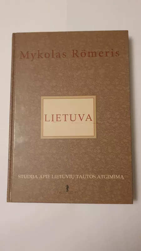 Lietuva: studija apie lietuvių tautos atgimimą - Mykolas Romeris, knyga 2