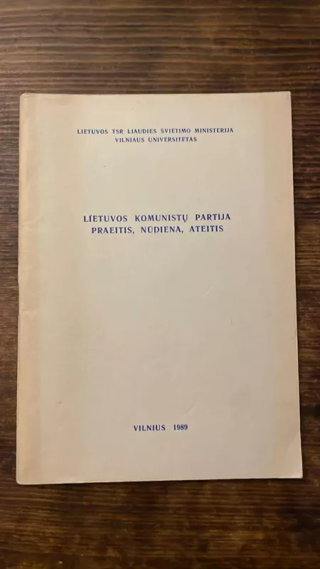 Lietuvos komunistų partija. Praeitis, nūdiena, ateitis - Autorių kolektyvas (įvairūs), knyga 2