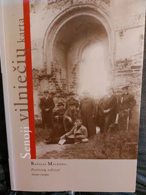 Senoji vilniečių karta - Rapolas Mackonis, knyga 3