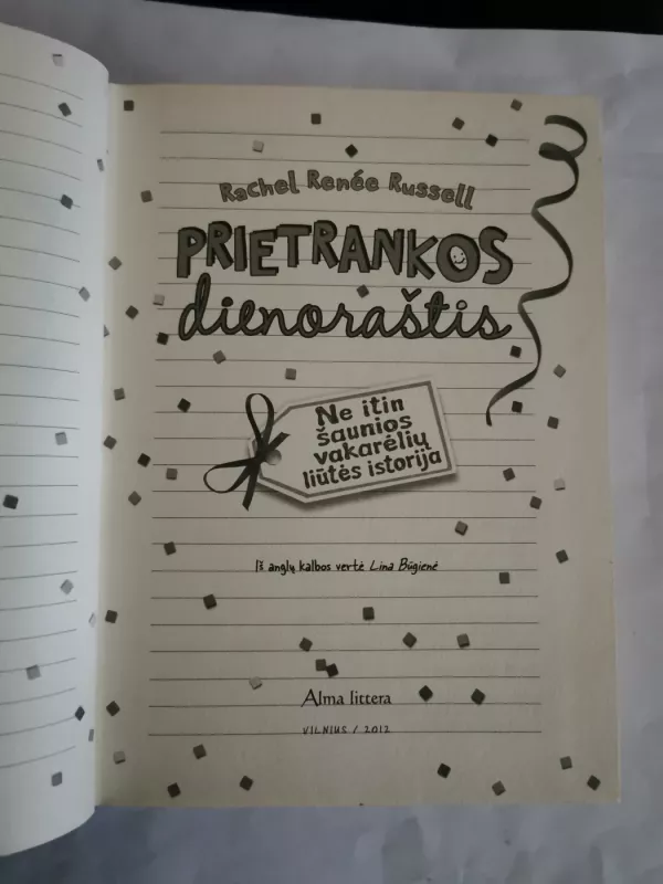 Prietrankos dienoraštis. Ne itin šaunios vakarėlių liūtės istorija - Rachel Renée Russell, knyga 3