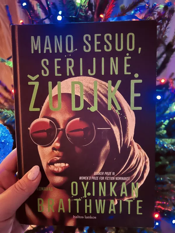 Mano sesuo, serijinė žudikė - Oyinkan Braithwaite, knyga 2