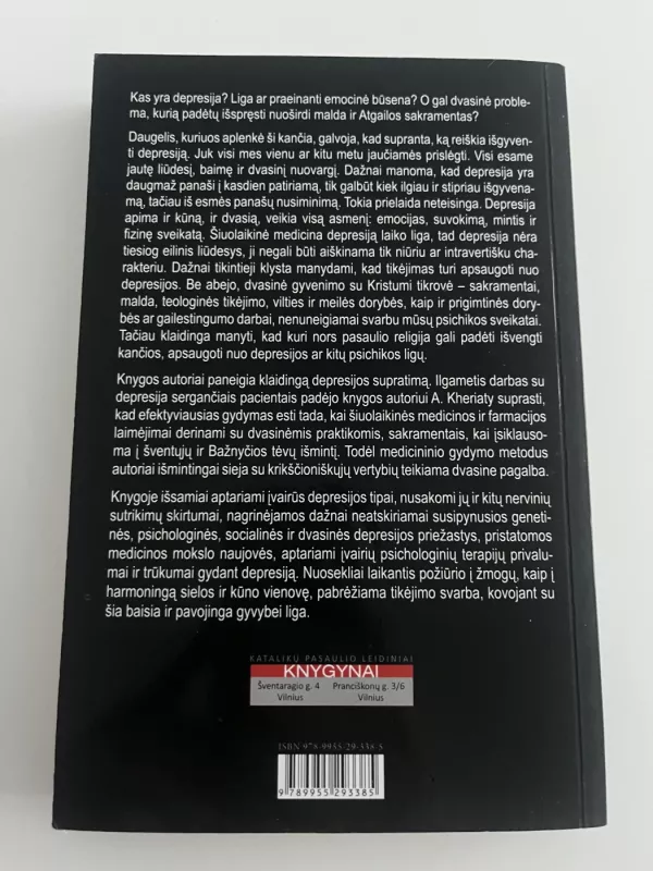 Depresija: atsiradimo priežastys, gydymas ir dvasinė pagalba - Aaron Kheriaty, John Cihak, knyga 3