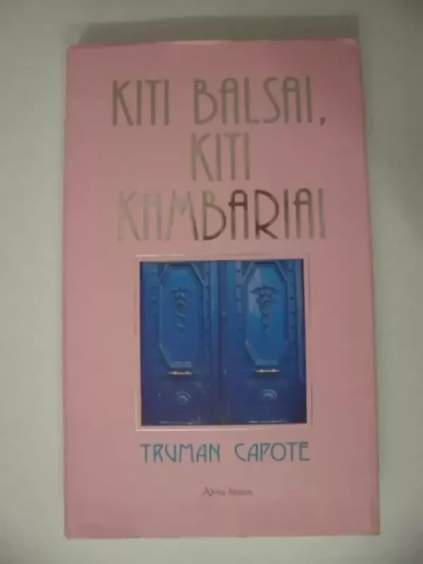 Kiti balsai, kiti kambariai - Truman Capote, knyga 2