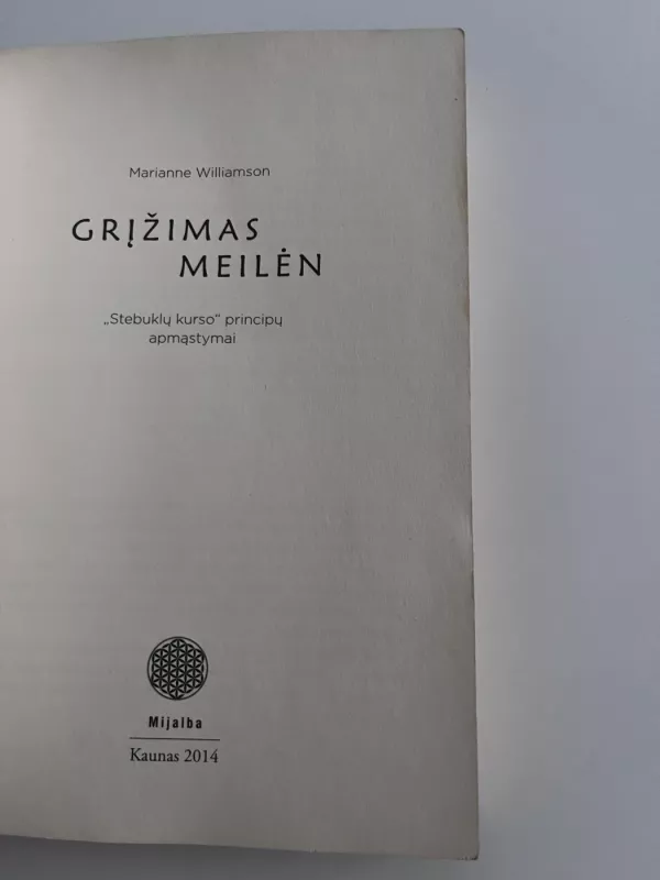 Grįžimas meilėn - Marianne Williamson, knyga 4