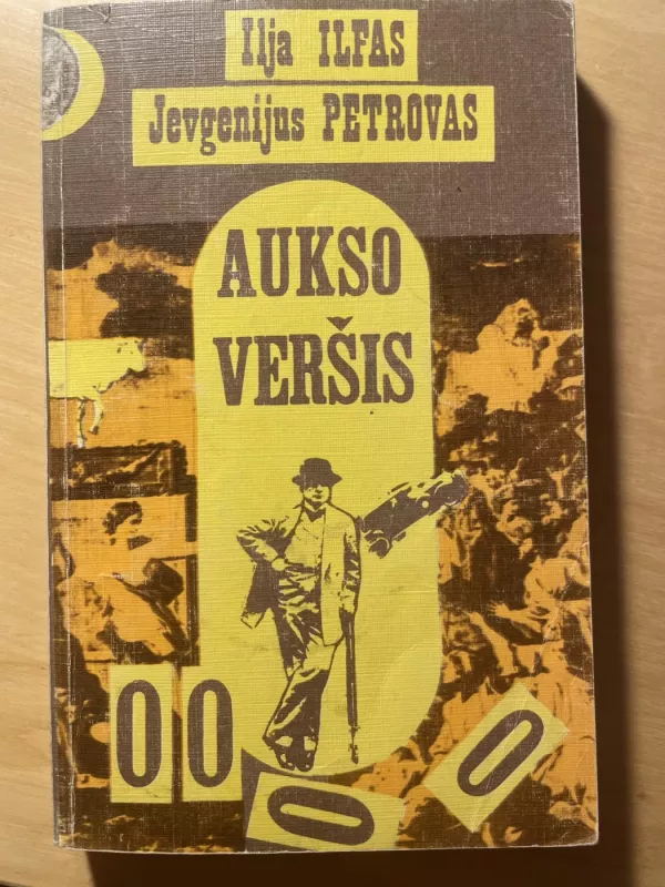 Aukso veršis - Ilja Ilfas, Jevgenijus  Petrovas, knyga 2