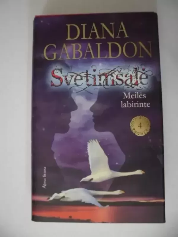 Svetimšalė. Meilės labirinte. IV knyga - Diana Gabaldon, knyga 2