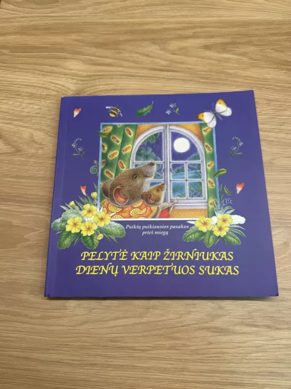 Pelytė kaip žirniukas dienų verpetuos sukas - Autorių Kolektyvas, knyga 2