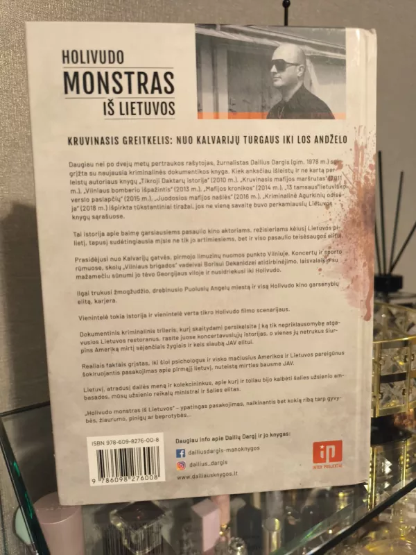 Holivudo monstras iš Lietuvos: kruvinasis greitkelis nuo Kalvarijų turgaus iki Los Andželo - Dailius Dargis, knyga 3