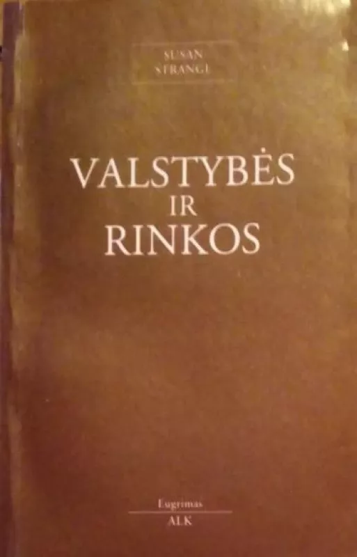 Valstybės ir rinkos - Susan Strange, knyga 3