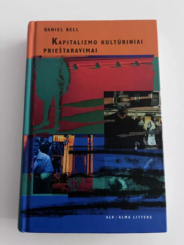 Kapitalizmo kultūriniai prieštaravimai - Daniel Bell, knyga 2
