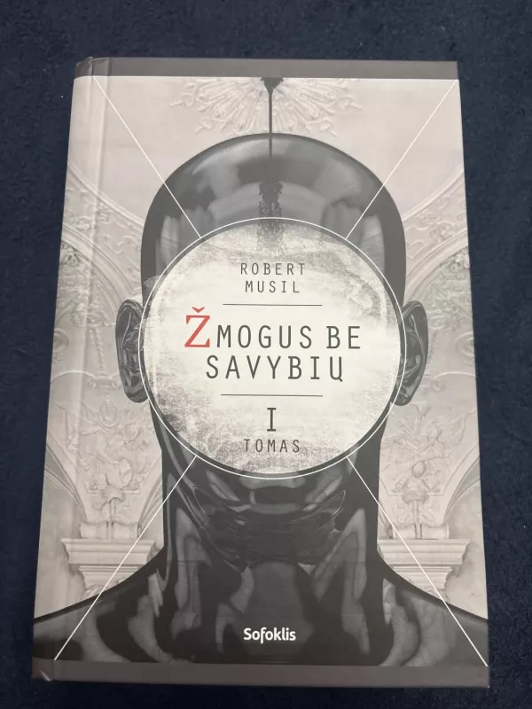 Žmogus be savybių (I ir II tomai) - Robert Musil, knyga 3