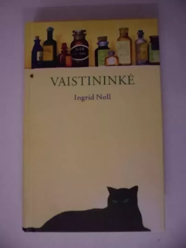 Vaistininkė - Ingrid Noll, knyga 2