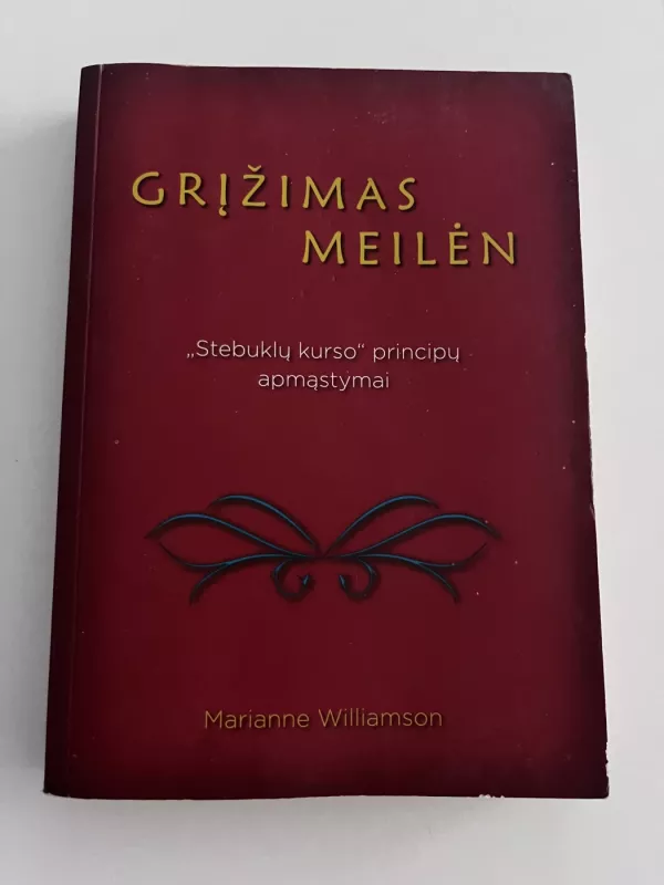Grįžimas meilėn - Marianne Williamson, knyga 2